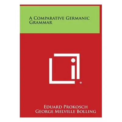 "A Comparative Germanic Grammar" - "" ("Prokosch Eduard")