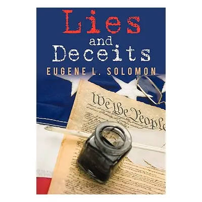 "Lies and Deceits" - "" ("Eugene Solomon")