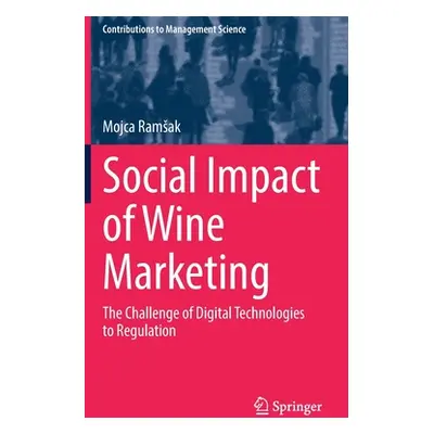 "Social Impact of Wine Marketing: The Challenge of Digital Technologies to Regulation" - "" ("Ra