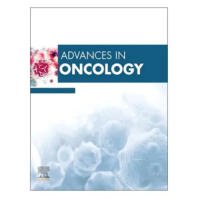 "Advances in Oncology, 2022: Volume 2-1" - "" ("Platanias Leonidas C.")