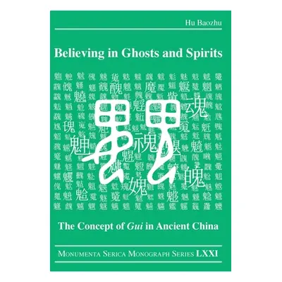 "Believing in Ghosts and Spirits: The Concept of GUI in Ancient China" - "" ("Baozhu Hu")