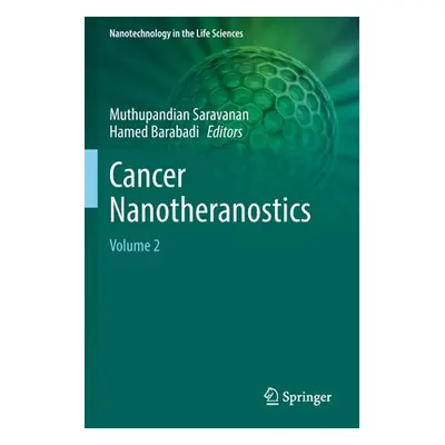 "Cancer Nanotheranostics: Volume 2" - "" ("Saravanan Muthupandian")