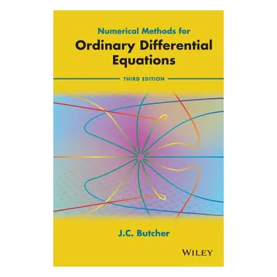 "Numerical Methods for Ordinary DifferentialEquations 3e" - "" ("Butcher J. C.")