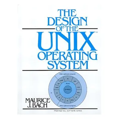 "The Design of the Unix Operating System" - "" ("Bach Maurice")