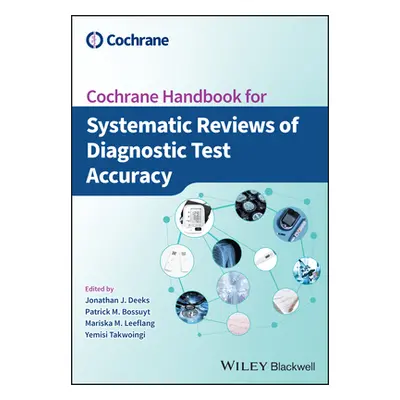 "Cochrane Handbook for Systematic Reviews of Diagnostic Test Accuracy" - "" ("Deeks Jonathan J."