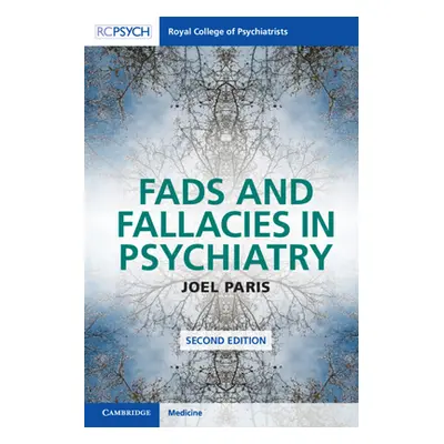 "Fads and Fallacies in Psychiatry" - "" ("Paris Joel")