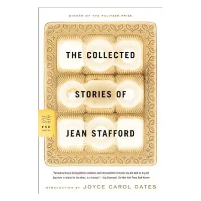 "The Collected Stories of Jean Stafford" - "" ("Stafford Jean")