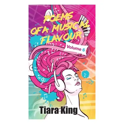 "Poems Of A Musical Flavour: Volume 6" - "" ("King Tiara")