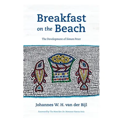 "Breakfast on the Beach: The Development of Simon Peter" - "" ("Van Der Bijl Johannes W. H.")