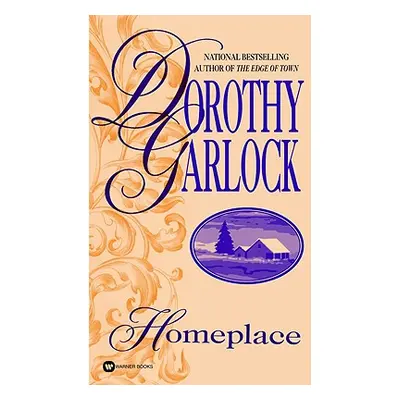 "Homeplace" - "" ("Garlock Dorothy")