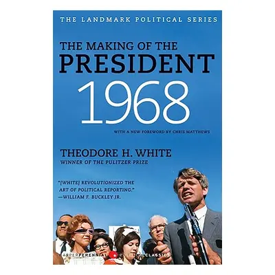 "The Making of the President 1968" - "" ("White Theodore H.")