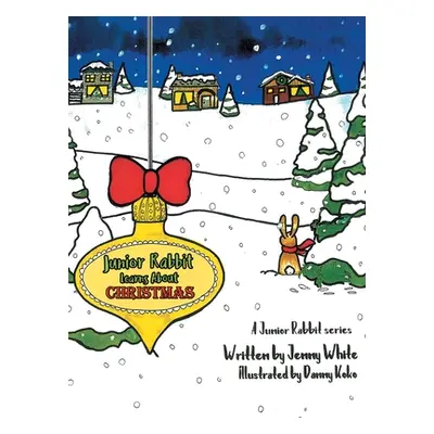 "Junior Rabbit Learns About Christmas" - "" ("White Jenny")