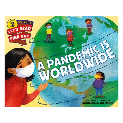 "A Pandemic Is Worldwide" - "" ("Thomson Sarah L.")