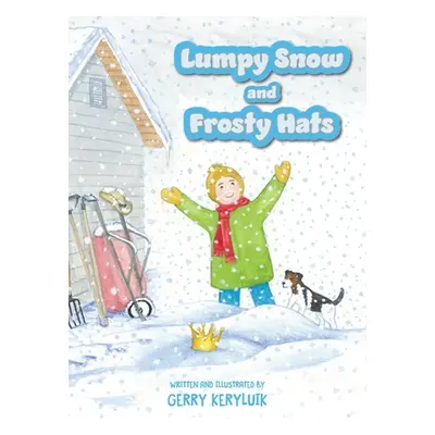 "Lumpy Snow and Frosty Hats" - "" ("Keryluik Gerry")