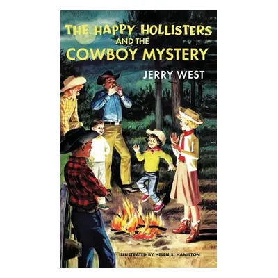 "The Happy Hollisters and the Cowboy Mystery: HARDCOVER Special Edition" - "" ("West Jerry")