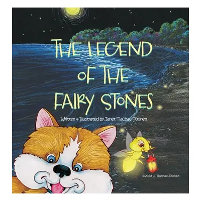 "The Legend of the Fairy Stones" - "" ("Tlachac-Toonen Janet L.")