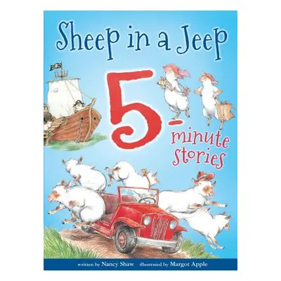 "Sheep in a Jeep: 5-Minute Stories" - "" ("Shaw Nancy E.")