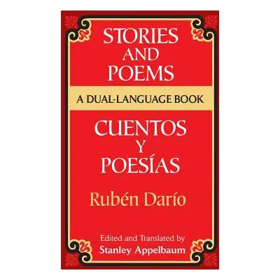 "Stories and Poems/Cuentos Y Poesas: A Dual-Language Book = Stories and Poems" - "" ("Dario Rube