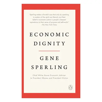 "Economic Dignity" - "" ("Sperling Gene")