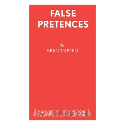 "False Pretences" - "" ("Chappell Eric")