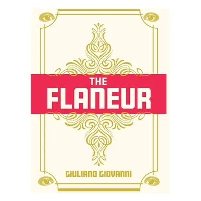 "The Flaneur" - "" ("Giovanni Giuliano")