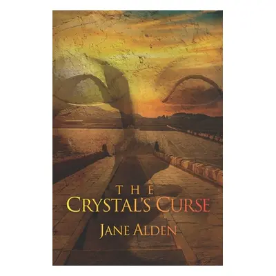 "The Crystal's Curse" - "" ("Alden Jane")