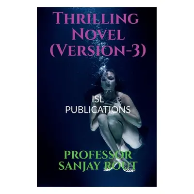 "Thrilling Novel (Version-3)" - "" ("Rout Sanjay")