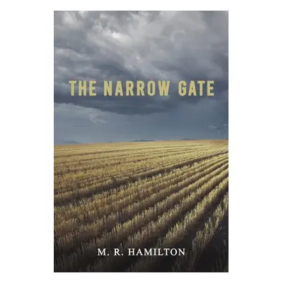 "The Narrow Gate" - "" ("Hamilton M. R.")