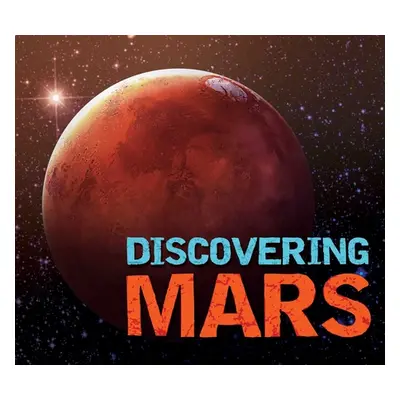 "Discovering Mars: The Ultimate Guide to the Red Planet" - "" ("Lefort Alexandra")