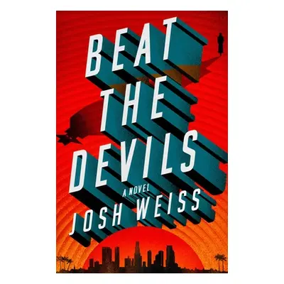 "Beat the Devils" - "" ("Weiss Josh")