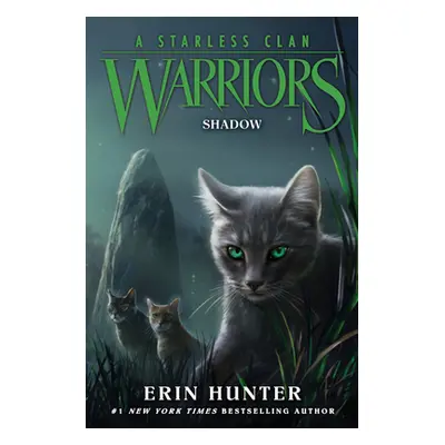 "Warriors: A Starless Clan #3: Shadow" - "" ("Hunter Erin")