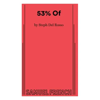 "53% Of" - "" ("del Rosso Steph")