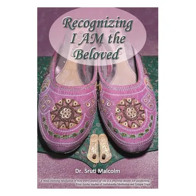 "Recognizing I AM the Beloved" - "" ("Malcolm Śruti")