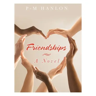 "Friendships" - "" ("Hanlon P-M")