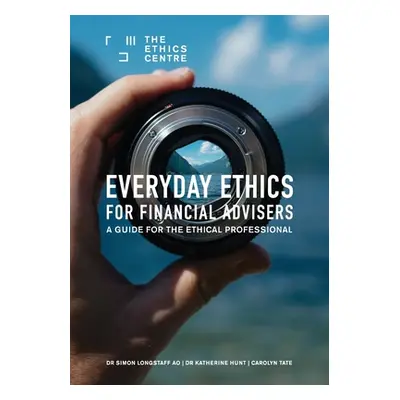 "Everyday Ethics for Financial Advisers: A Guide for the Ethical Professional" - "" ("Longstaff 