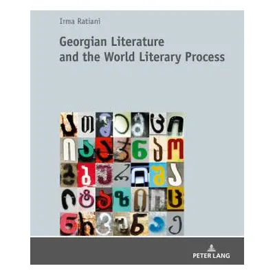 "Georgian Literature and the World Literary Process" - "" ("Ratiani Irma")