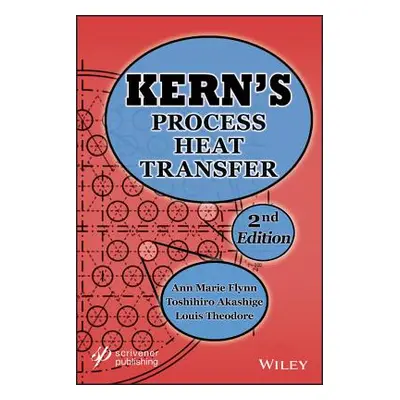 "Kern's Process Heat Transfer" - "" ("Flynn Ann Marie")