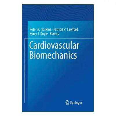 "Cardiovascular Biomechanics" - "" ("Hoskins Peter R.")