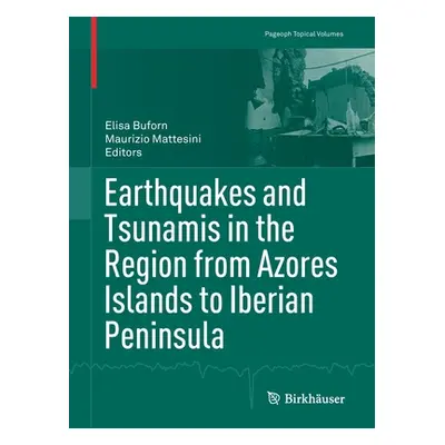 "Earthquakes and Tsunamis in the Region from Azores Islands to Iberian Peninsula" - "" ("Buforn 