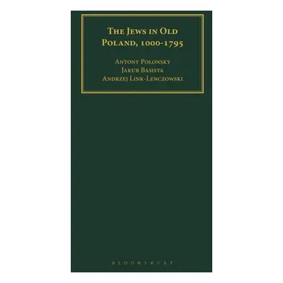 "The Jews in Old Poland, 1000-1795" - "" ("Polonsky Antony")