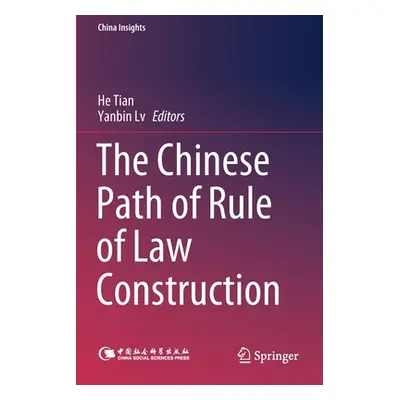 "The Chinese Path of Rule of Law Construction" - "" ("Tian He")