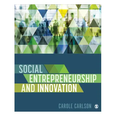 "Social Entrepreneurship and Innovation" - "" ("Carlson Carole")