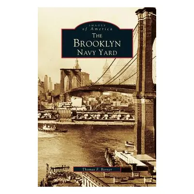 "Brooklyn Navy Yard" - "" ("Berner Thomas F.")