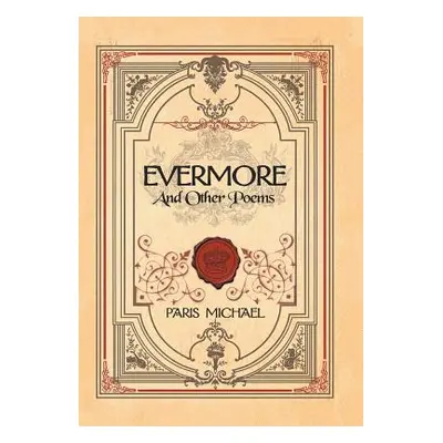 "Evermore and Other Poems" - "" ("Michael Paris")