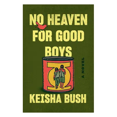 "No Heaven for Good Boys" - "" ("Bush Keisha")