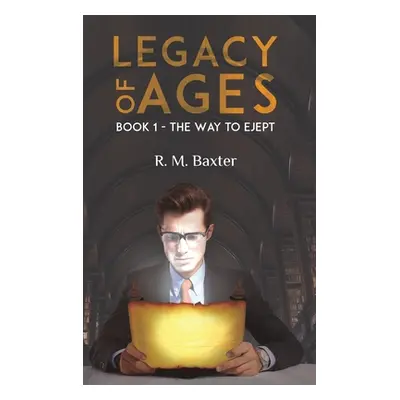 "Legacy of Ages" - "" ("Baxter R. M.")