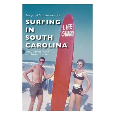 "Surfing in South Carolina" - "" ("Folsom Lilla O.")