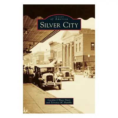 "Silver City" - "" ("Davis Carolyn O'Bagy")