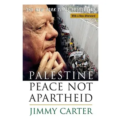 "Palestine Peace Not Apartheid" - "" ("Carter Jimmy")