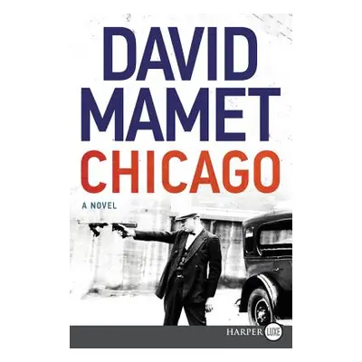 "Chicago" - "" ("Mamet David")